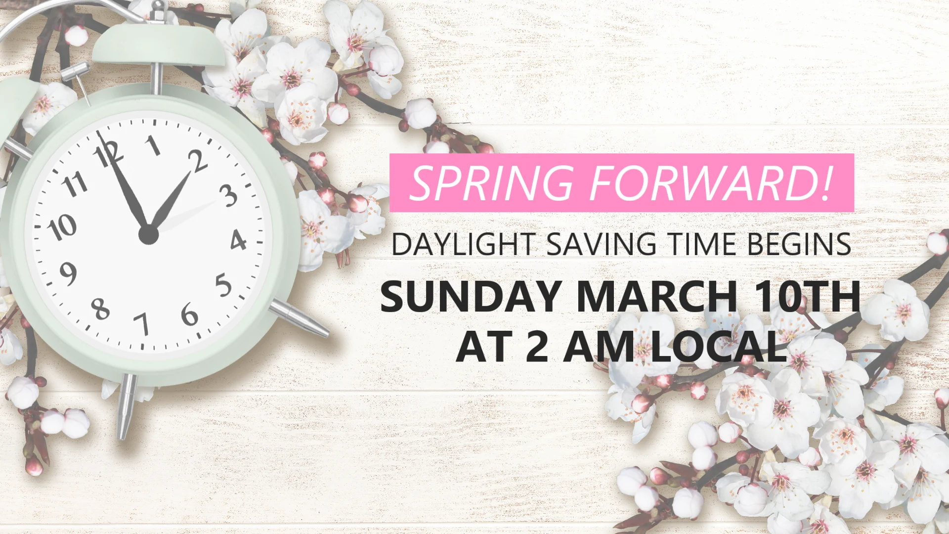 Spring Forward: Daylight Saving Time begins on March 10, 2024