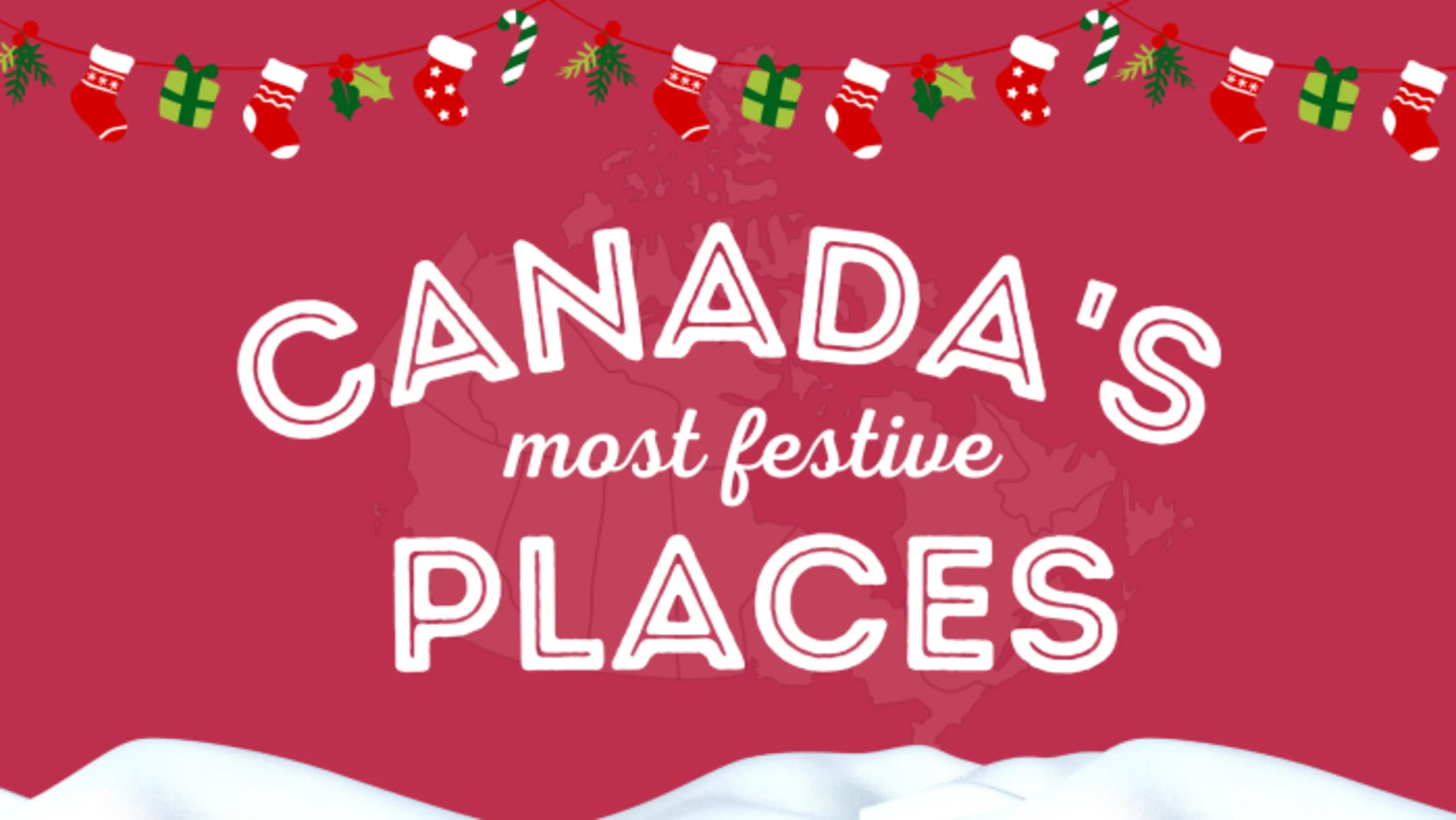 'Tis the season: Here are Canada's most festive places