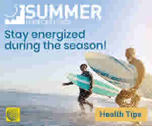 Stay energized and get your health tips for this summer.