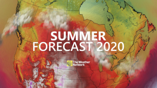 The Weather Network SUMMER FORECAST A look ahead at Canada's most