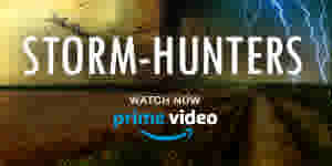 Watch Storm Hunters on Amazon Prime