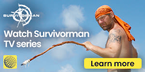 Don't miss the TV series : Survivorman