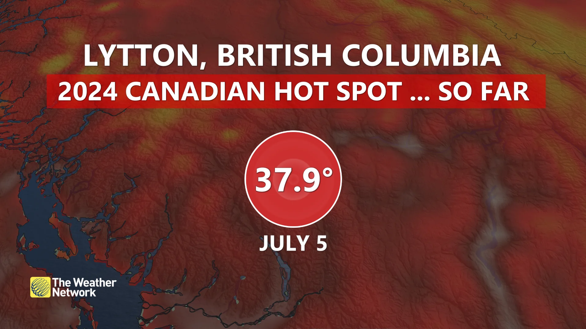 Lytton, B.C., national hot spot 2024