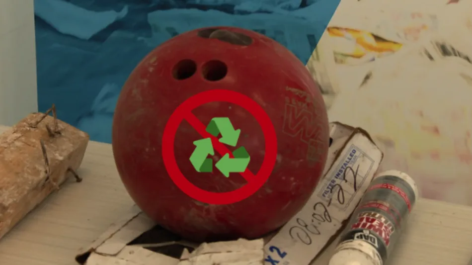 Non, une boule de quilles n'est pas recyclable
